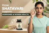 How Shatavari Supports Menstrual Comfort and Uterine Health